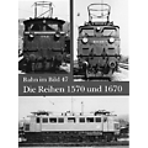AKTION - BIB-047 ÖBB Baureihe 1570 und 1670 AKTION - BIB-047 ÖBB Baureihe 1570 und 1670