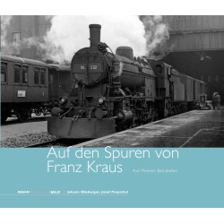 AKTION - Auf den Spuren von Franz Kraus, Auf Wiener Bahnhöfen AKTION - Auf den Spuren von Franz Kraus, Auf Wiener Bahnhöfen
