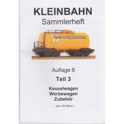 AKTION - Kleinbahn Sammlerheft Teil 3 - Auflage 8 - Kesselwagen, Werbewagen, Zubehör