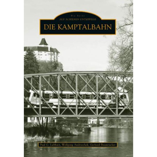 AKTION - Die Kamptalbahn AKTION - Die Kamptalbahn