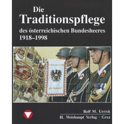 AKTION - ÖBH Band 8 - Die Traditionspflege des österr. Bundesheeres 1918–1998